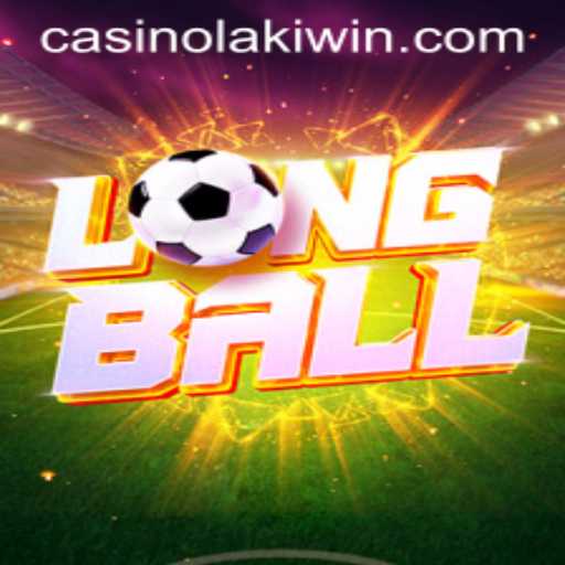 Discovering the Excitement of LongBall: A Fresh Gaming Sensation with LakiWin