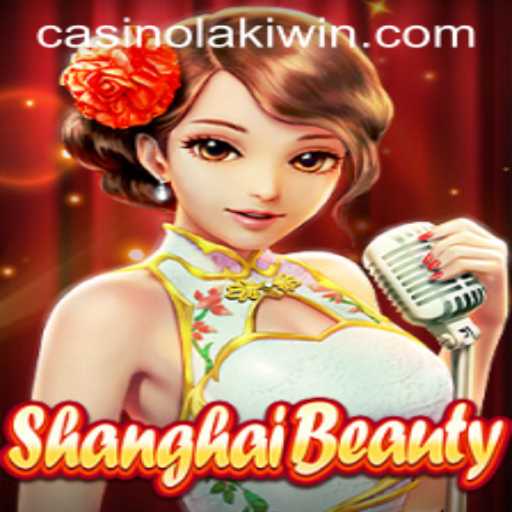 Discover the Exciting World of ShanghaiBeauty: A LakiWin Adventure